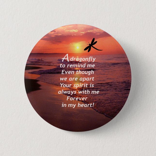 A Dragonfly to Remind Me 6 Cm Round Badge (Front)