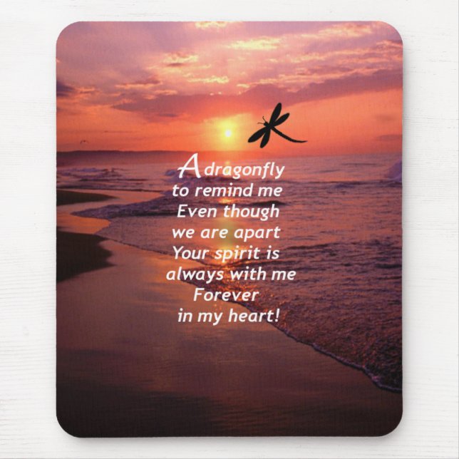 A Dragonfly to Remind Me Mouse Pad (Front)
