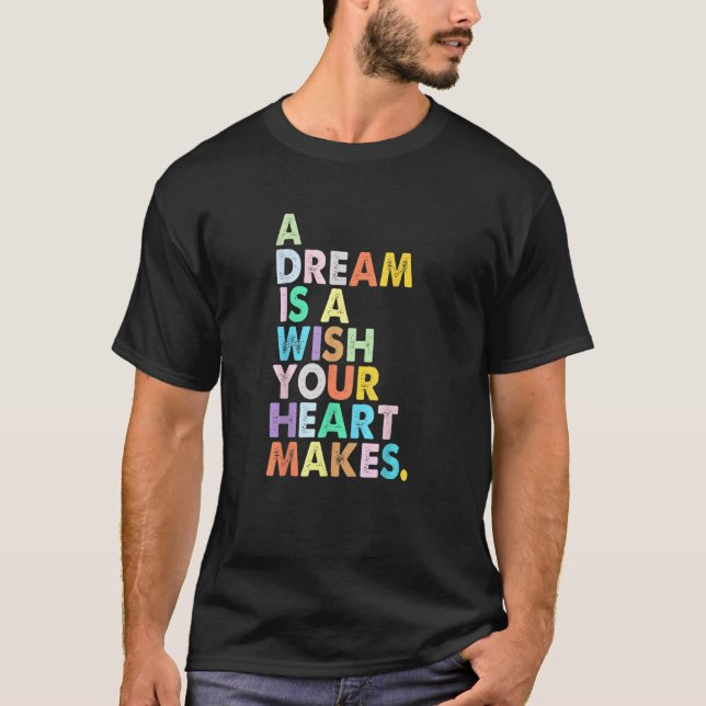 A Dream Is A Wish Your Heart Makes Funny Girl Magi T-Shirt (Front)