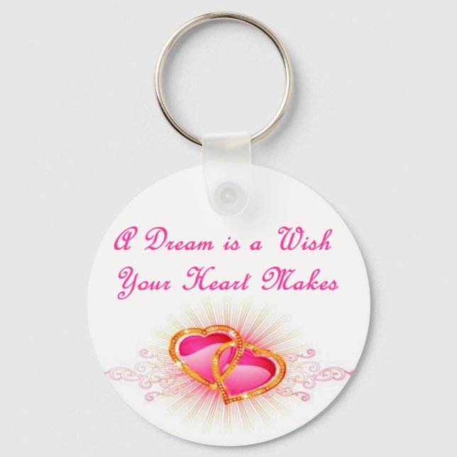 A Dream is a Wish Your Heart Makes Key Ring (Front)