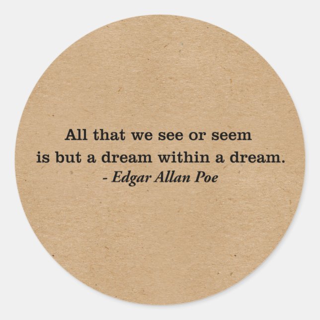 A Dream Within A Dream Poe Quote Classic Round Sticker (Front)
