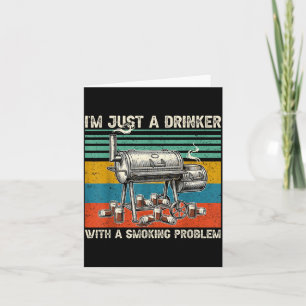 A Drinker With A Smoking Problem Grilling Bbq Dads Card