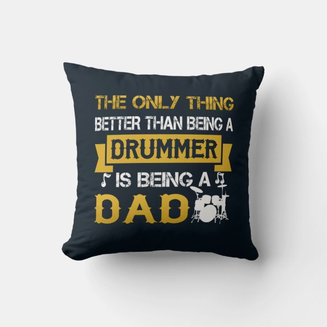 A drummer and a dad cushion (Front)