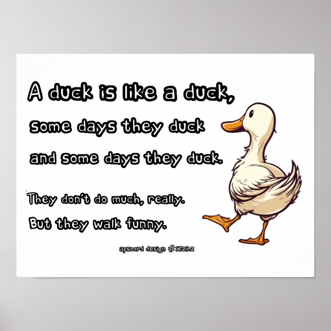 A Duck is Like a Duck Poster (Front)