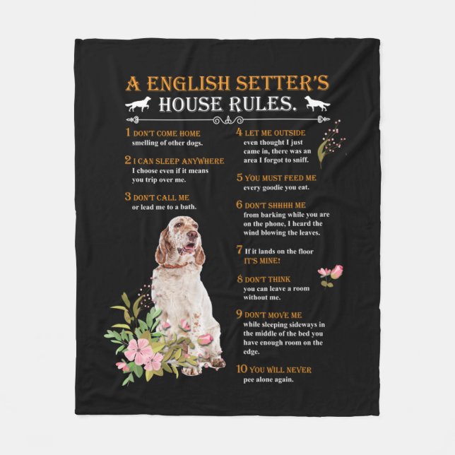 A English Setter's  House Rules Fleece Blanket (Front)