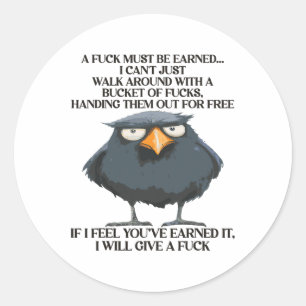 A F_ck Must Be Earned Funny Quote Bucket Christmas Classic Round Sticker