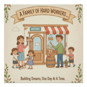 A Family Of Hard Workers Poster