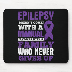 A Family Who Never Gives Up Epilepsy Awareness  Mouse Pad