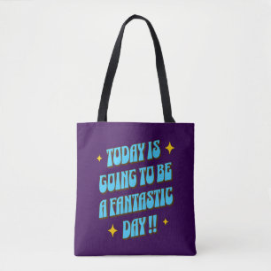 A Fantastic Day Tote Bag