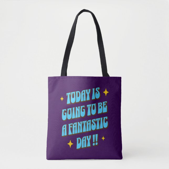 A Fantastic Day Tote Bag (Front)