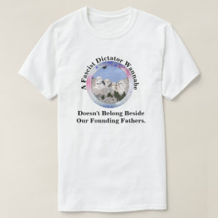 A Fascist Doesn't Belong Beside Founding Fathers T-Shirt