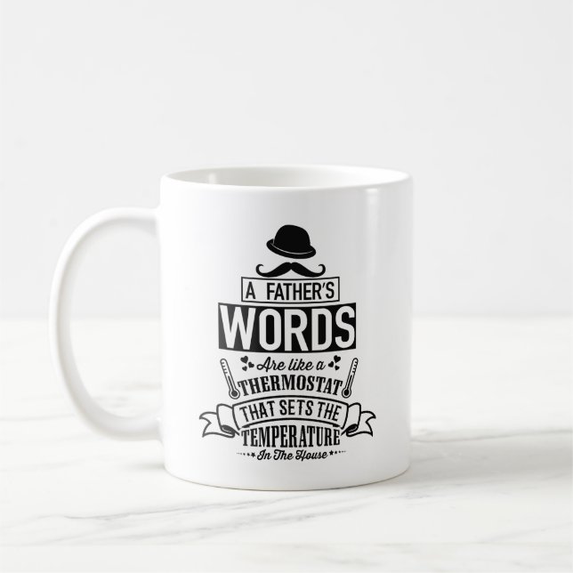 A Father’s Words Coffee Mug (Left)
