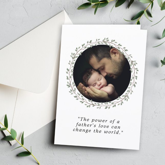 A Father's Love Custom Photo Father's Day Holiday Card (Creator Uploaded)