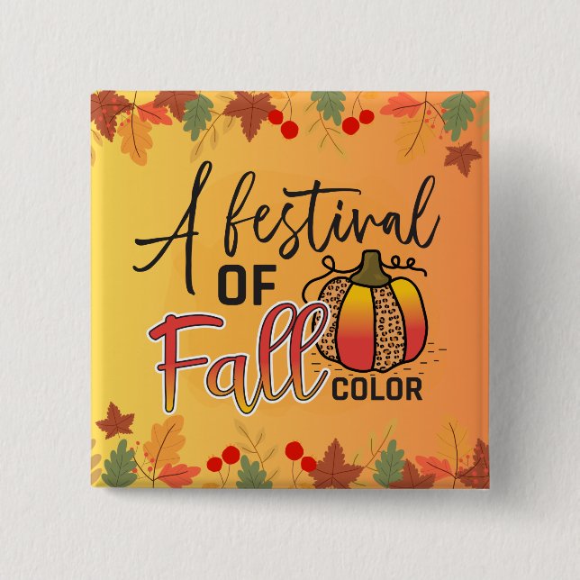 A festival of fall colours autumn Thanksgiving 15 Cm Square Badge (Front)