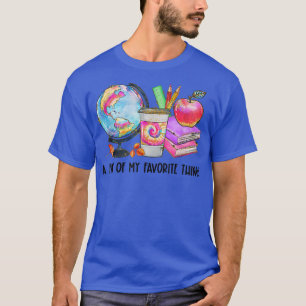 A Few Of My Favourite Things Coffee Teacher Back T T-Shirt