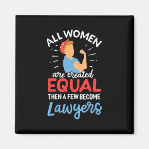 A Few Women Become Lawyers Magnet
