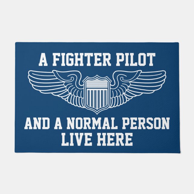 A Fighter Pilot and Normal Person Live Here Wings Doormat (Front)