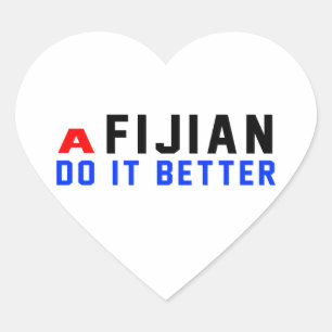 A Fijian Do It Better Heart Sticker