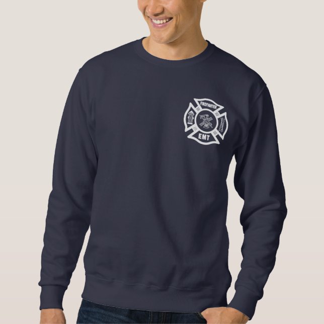A Firefighter EMT Sweatshirt (Front)