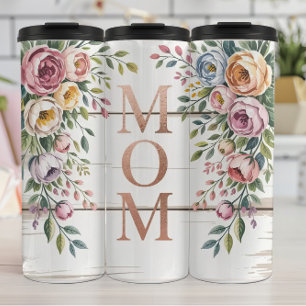 A Floral Mum Sign with Roses Thermal Tumbler