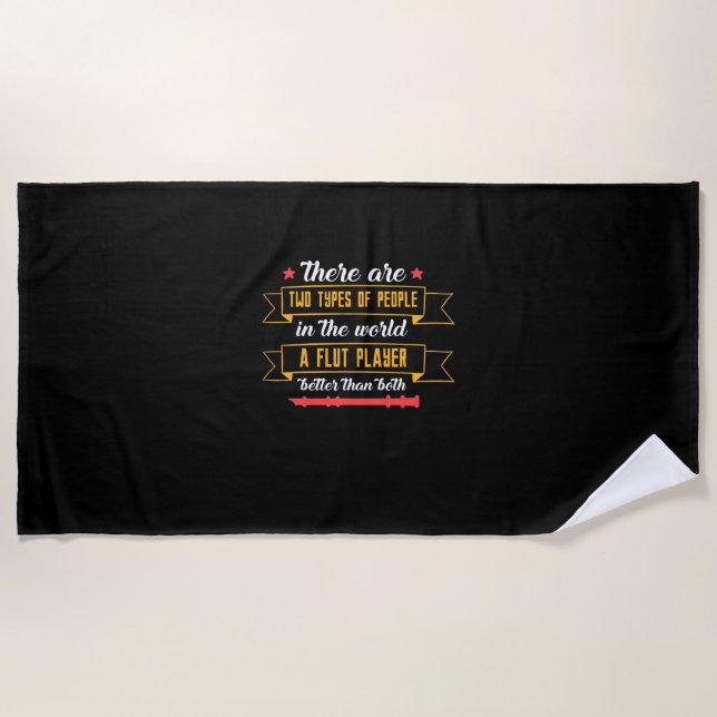 A Flut Player Better Than Both Beach Towel (Front)