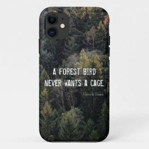 A Forest Bird Never Wants A Cage Design iPhone 11 Case