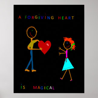A Forgiving Heart Is Magical Poster