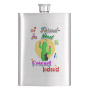 A Friend In Need Is A Friend Indeed Hip Flask