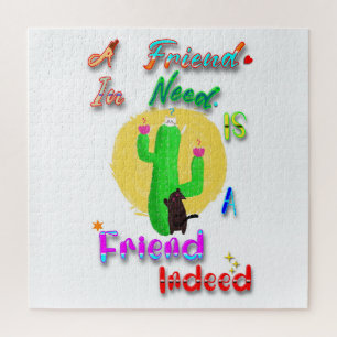 A Friend In Need Is A Friend Indeed Jigsaw Puzzle