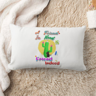 A Friend In Need Is A Friend Indeed Lumbar Cushion