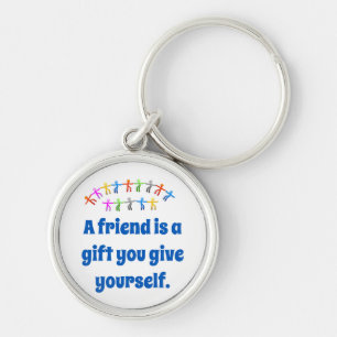 A Friend Is A Gift - Friendship Quote Key Ring