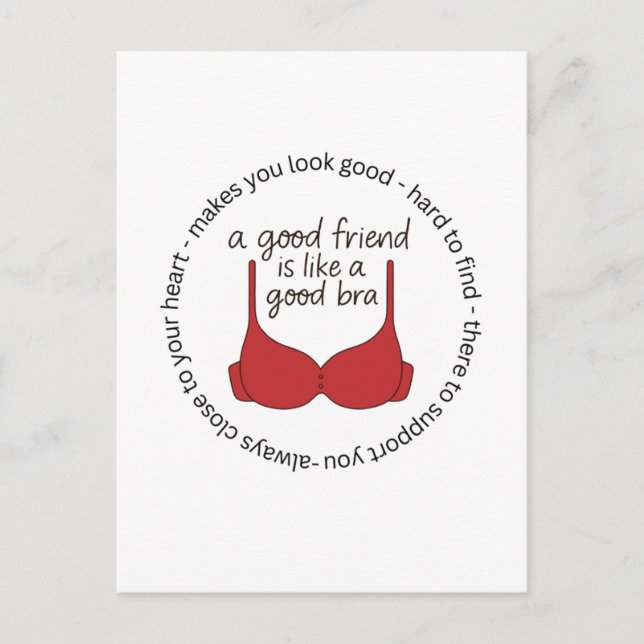 A Friend Is Like A Good Bra Postcard (Front)