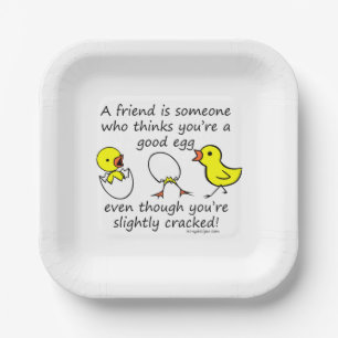 A Friend is Someone Funny Friend Quote White Paper Plate