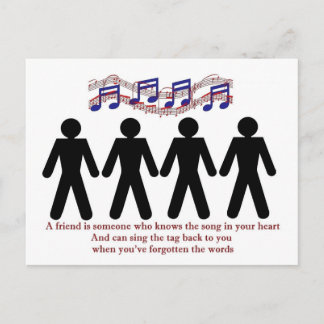 A friend knows the song in your heart postcard