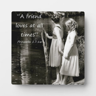 "A Friend Loves at all Times" Friend Gift Plaque