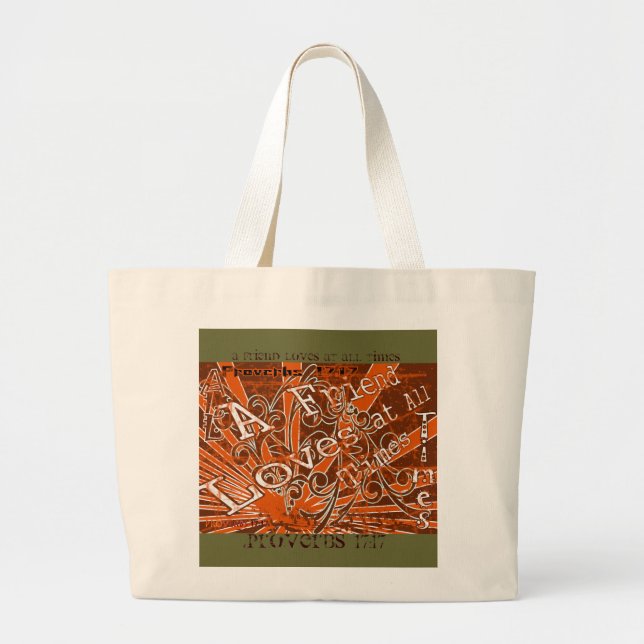 A Friend Loves At All Times. - Large Tote Bag (Front)