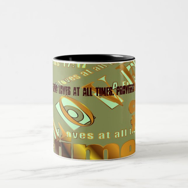 A Friend Loves At All Times. Proverbs 17:17 Two-Tone Coffee Mug (Center)