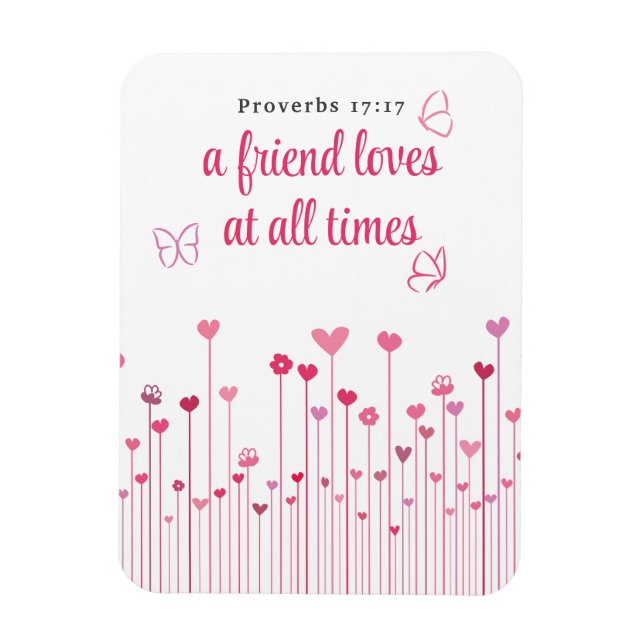 A Friend Loves at all Times Proverbs Heart Flowers Magnet (Vertical)