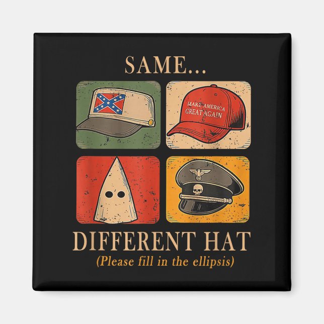 A Fun Puzzle, Same...different Hat,funny Protest T Magnet (Front)