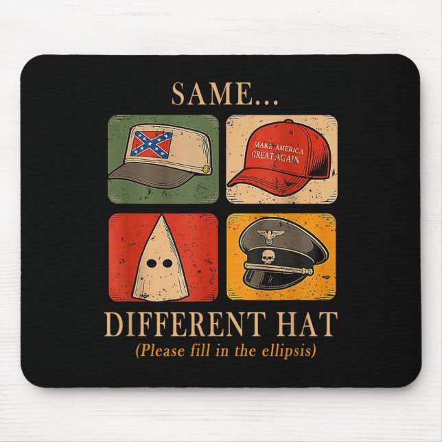 A Fun Puzzle, Same...different Hat,funny Protest T Mouse Pad (Front)