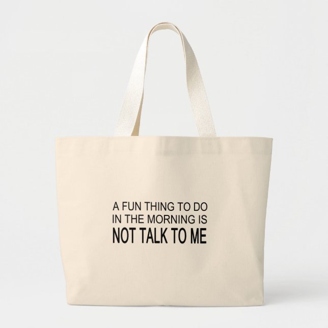 A Fun Thing To Do Large Tote Bag (Front)