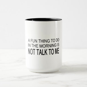 A Fun Thing To Do Mug