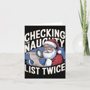 A Fun Xmas Santa Checking The Naughty List Twice D Card