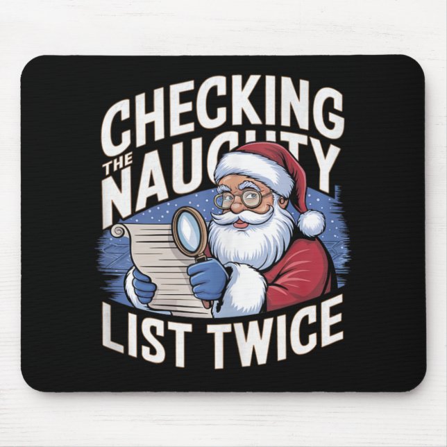 A Fun Xmas Santa Checking The Naughty List Twice D Mouse Pad (Front)