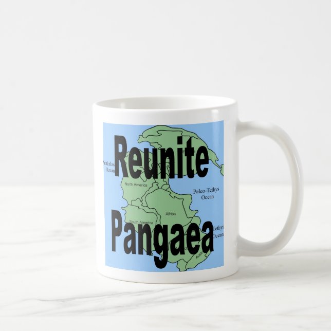 A funny coffee mug "Reunite Pangaea" (Right)