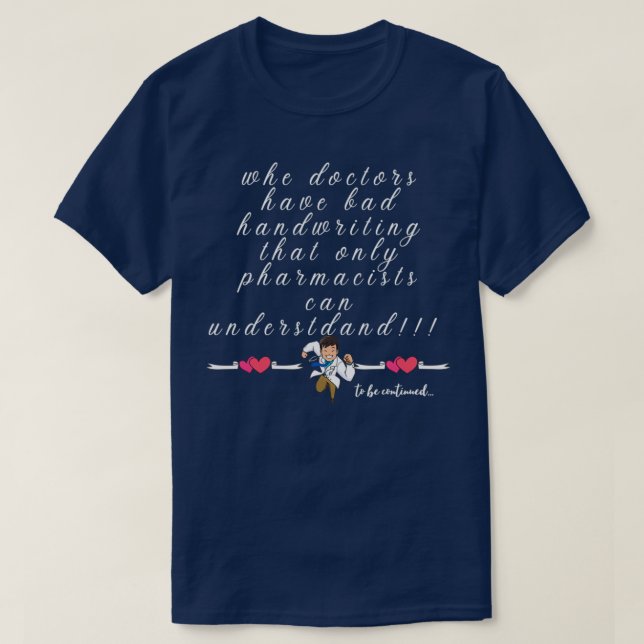 A funny quote about doctors T-Shirt (Design Front)