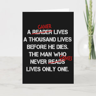 A Gamer Lives A Thousand Lives Funny Video Game Card