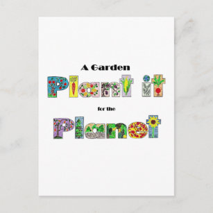 A Garden, Plant it for the Planet, earthday slogan Postcard