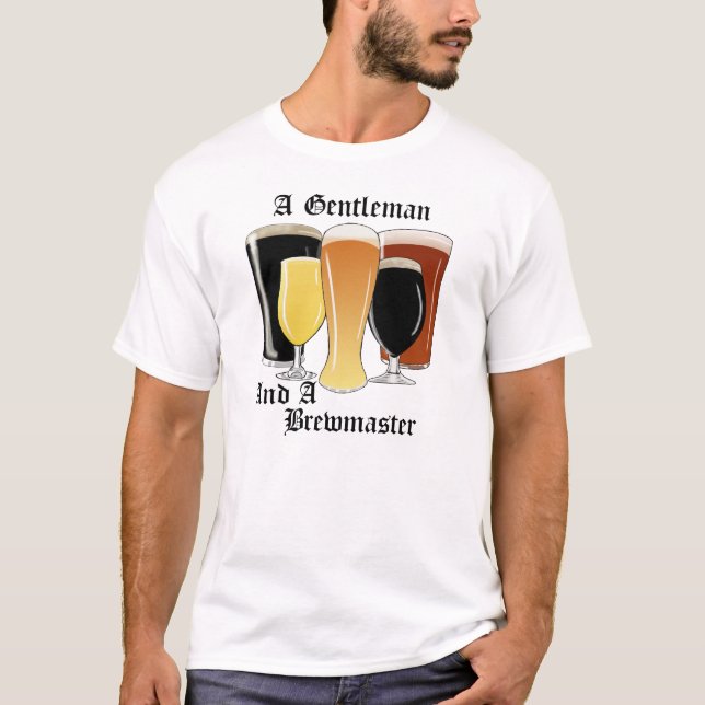 A Gentleman and a Brewmaster T shirt (Front)
