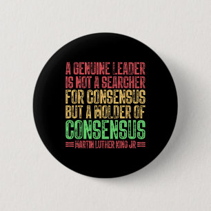 A Genuine Leader Is Not A Searcher Mlk Black Histo 6 Cm Round Badge